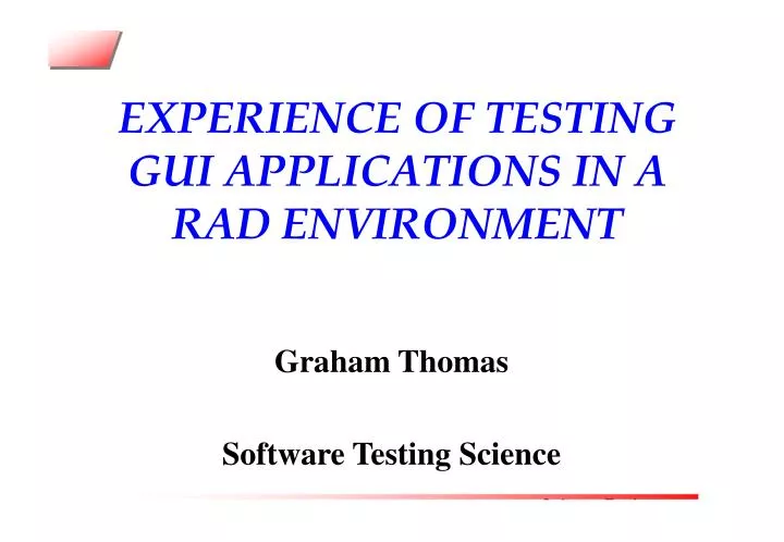 experience of testing gui applications in a rad environment