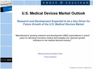 U.S. Medical Devices Market Outlook Research and Development Expected to be a Key Driver for Future Growth of the U.S.