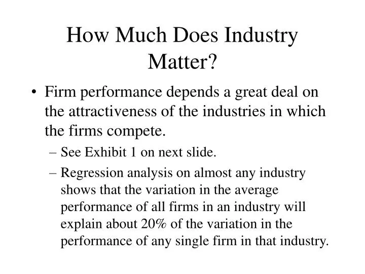 how much does industry matter