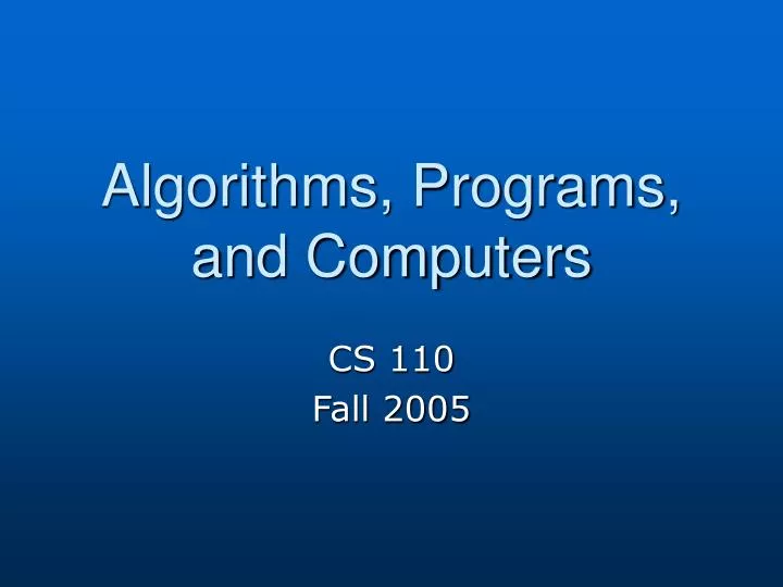 algorithms programs and computers