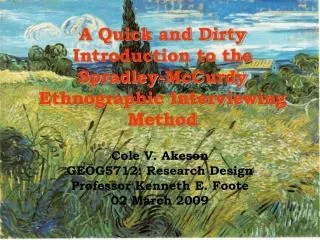 A Quick and Dirty Introduction to the Spradley-McCurdy Ethnographic Interviewing Method