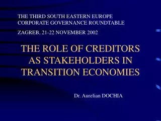 THE ROLE OF CREDITORS AS STAKEHOLDERS IN TRANSITION ECONOMIES