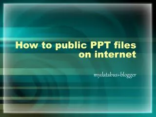 How to public PPT files on internet