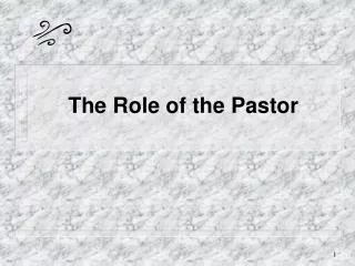 The Role of the Pastor