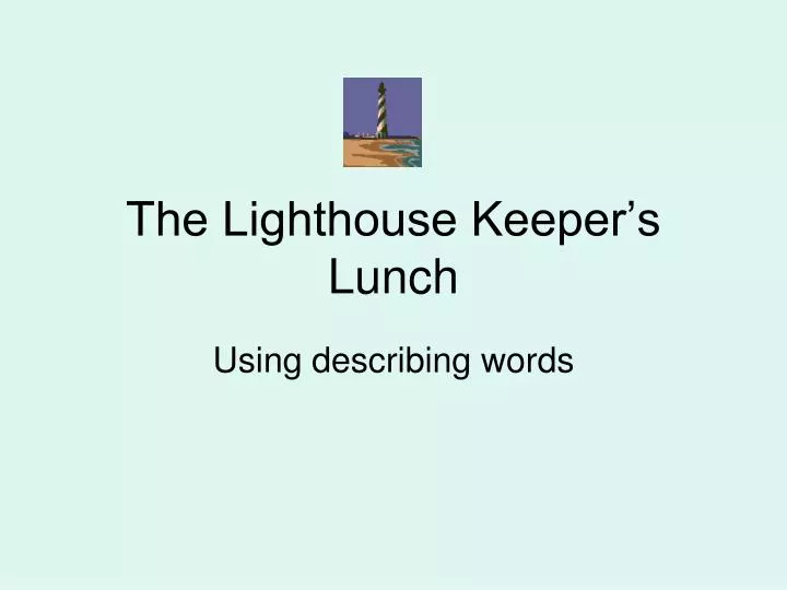 the lighthouse keeper s lunch