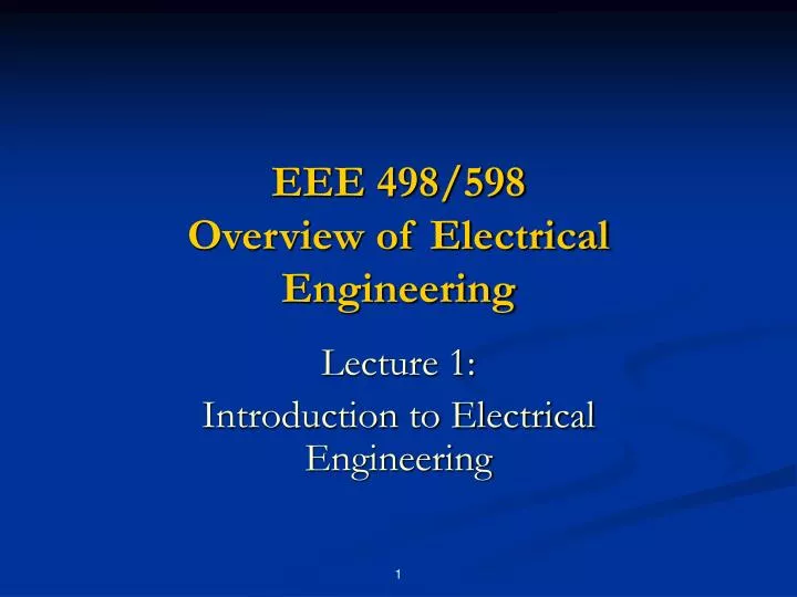 eee 498 598 overview of electrical engineering