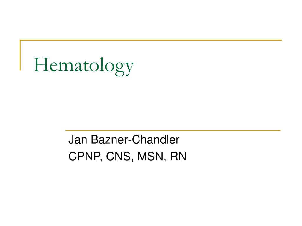 PPT - Hematology PowerPoint Presentation, free download - ID:254609