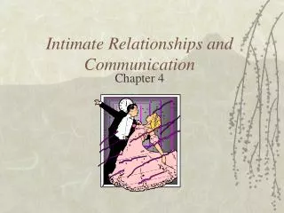 Intimate Relationships and Communication