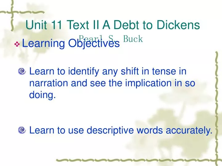 unit 11 text ii a debt to dickens pearl s buck