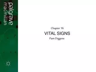 Chapter 16 VITAL SIGNS