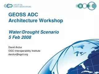 GEOSS ADC Architecture Workshop Water/Drought Scenario 5 Feb 2008