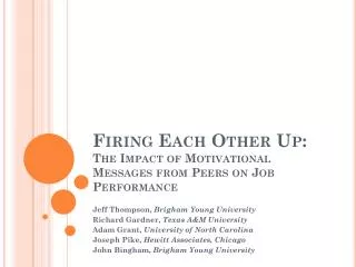 Firing Each Other Up: The Impact of Motivational Messages from Peers on Job Performance