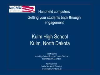 Kulm High School Kulm, North Dakota