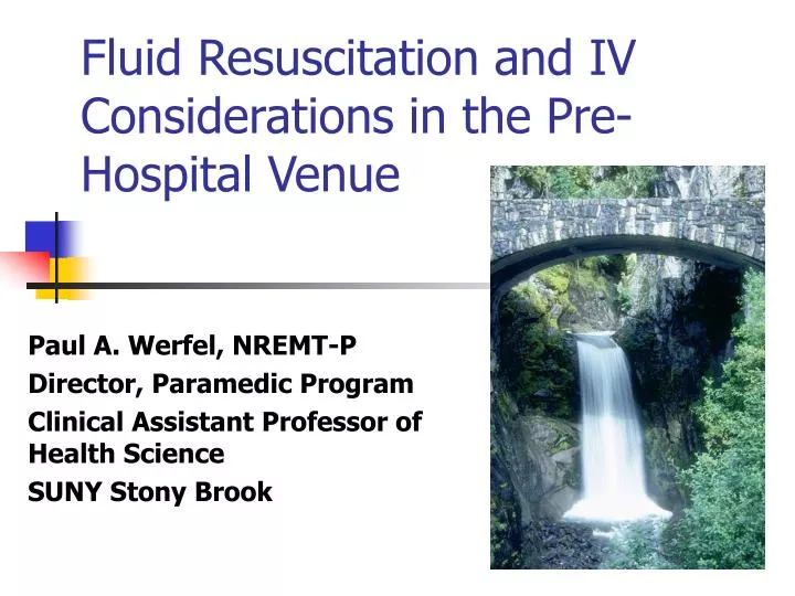 fluid resuscitation and iv considerations in the pre hospital venue