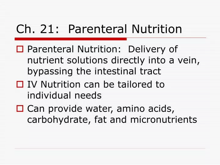 ch 21 parenteral nutrition