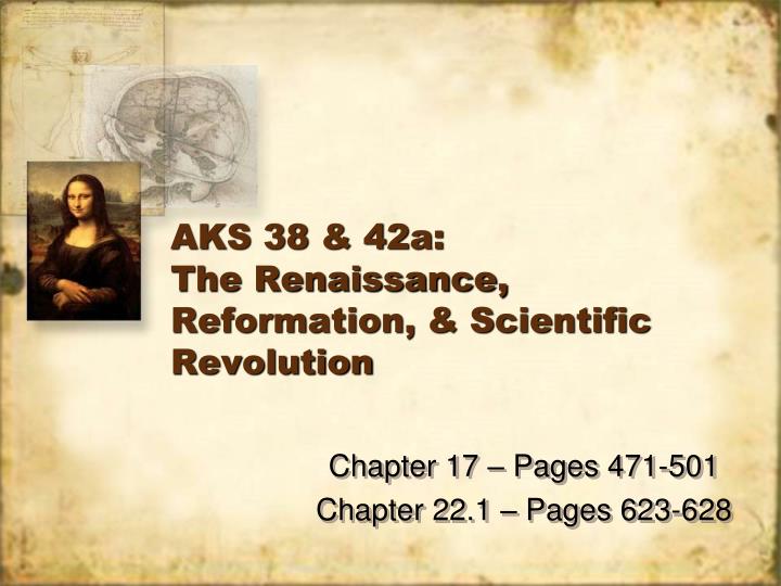 aks 38 42a the renaissance reformation scientific revolution