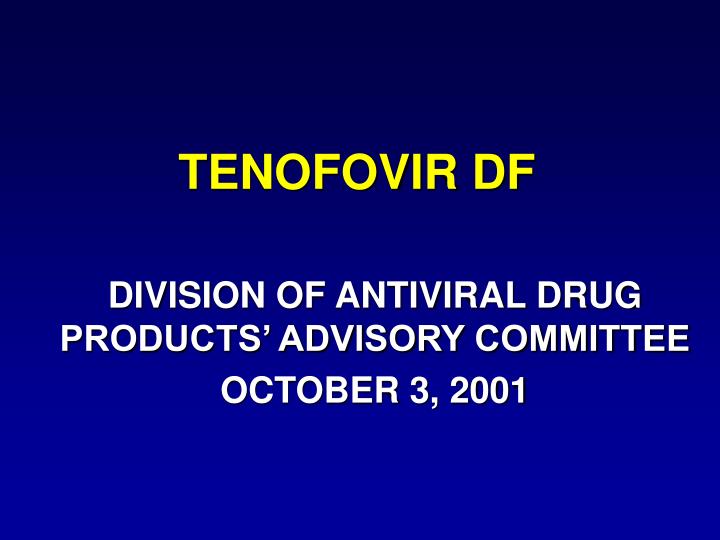 division of antiviral drug products advisory committee october 3 2001