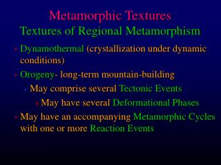 Metamorphic Textures Textures of Regional Metamorphism