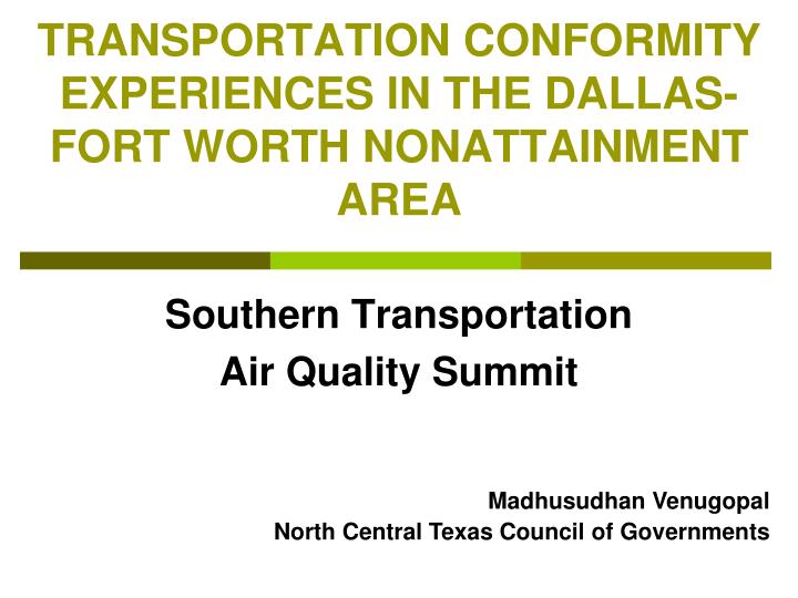 transportation conformity experiences in the dallas fort worth nonattainment area