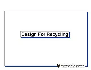 Design For Recycling