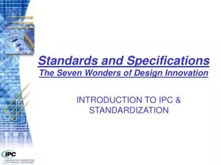 Standards and Specifications The Seven Wonders of Design Innovation
