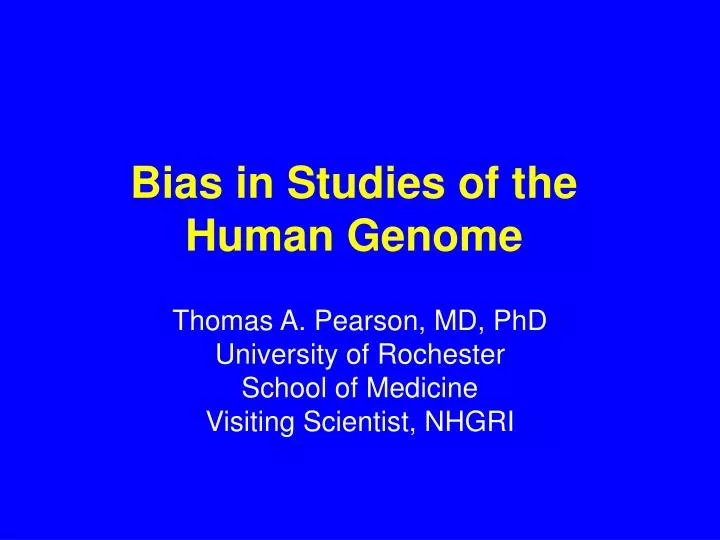 bias in studies of the human genome