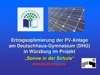 Ertragsoptimierung der PV-Anlage am Deutschhaus-Gymnasium (DHG) in Würzburg im Projekt „Sonne in der Schule“ deutschhau