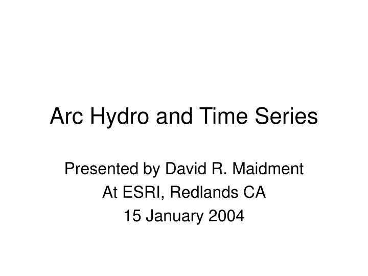 arc hydro and time series
