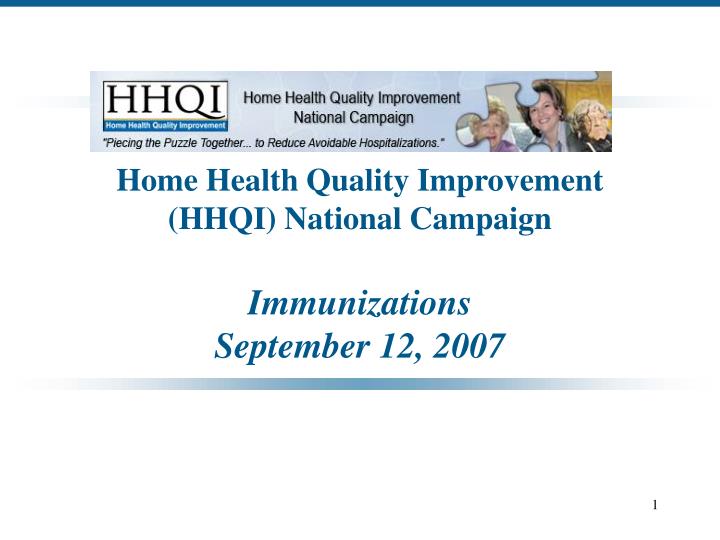 home health quality improvement hhqi national campaign immunizations september 12 2007