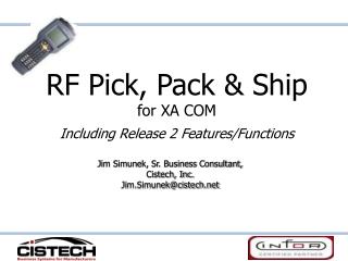 RF Pick, Pack &amp; Ship for XA COM Including Release 2 Features/Functions