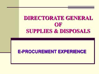 DIRECTORATE GENERAL OF SUPPLIES &amp; DISPOSALS