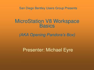 MicroStation V8 Workspace Basics (AKA Opening Pandora’s Box)