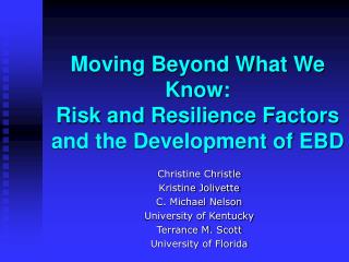 Moving Beyond What We Know: Risk and Resilience Factors and the Development of EBD