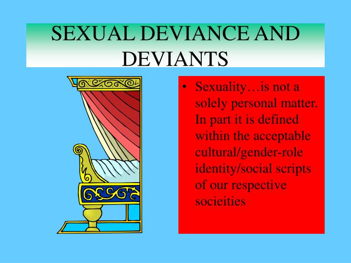 sexual deviance and deviants