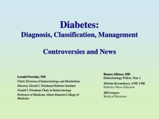 Diabetes: Diagnosis, Classification, Management Controversies and News