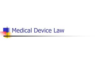 Medical Device Law