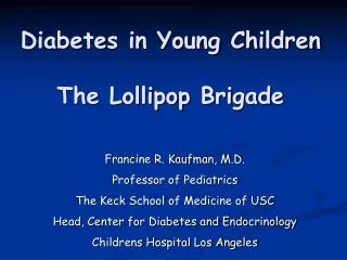 Diabetes in Young Children The Lollipop Brigade