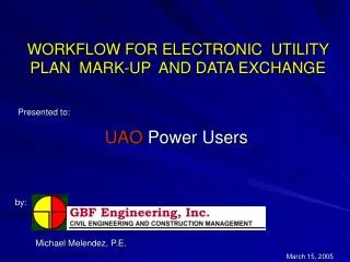 WORKFLOW FOR ELECTRONIC UTILITY PLAN MARK-UP AND DATA EXCHANGE