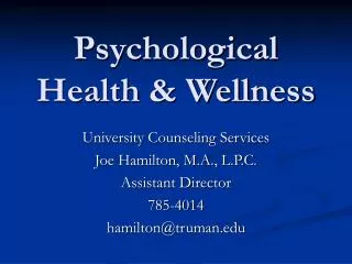 Psychological Health &amp; Wellness