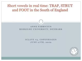 Short vowels in real time: TRAP, STRUT and FOOT in the South of England
