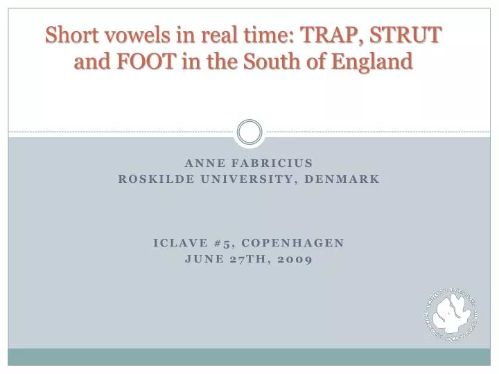 short vowels in real time trap strut and foot in the south of england