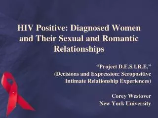 HIV Positive: Diagnosed Women and Their Sexual and Romantic Relationships