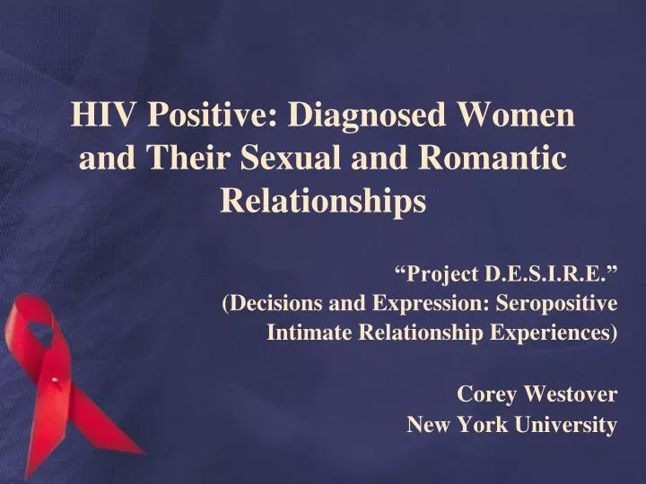 hiv positive diagnosed women and their sexual and romantic relationships