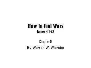How to End Wars James 4:1-12