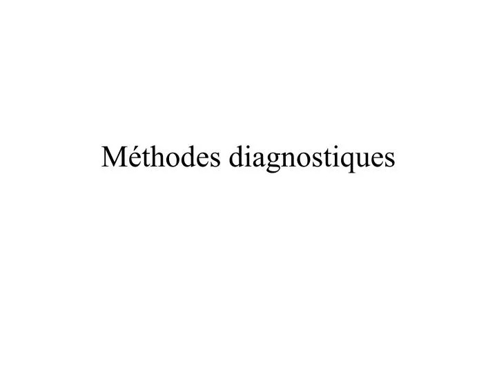 m thodes diagnostiques