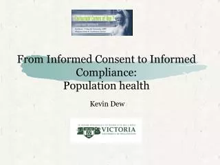 From Informed Consent to Informed Compliance: Population health