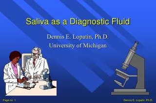 Saliva as a Diagnostic Fluid