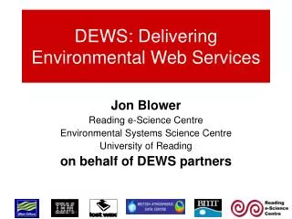DEWS: Delivering Environmental Web Services