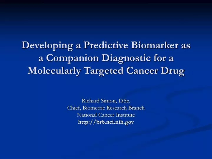 developing a predictive biomarker as a companion diagnostic for a molecularly targeted cancer drug