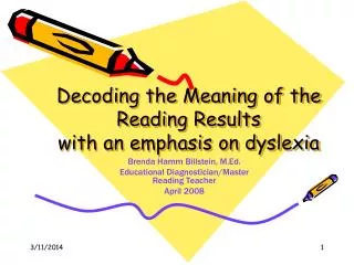 Decoding the Meaning of the Reading Results with an emphasis on dyslexia